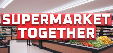 "SupermarketTogether与Steam合作，免费登陆超市游戏"